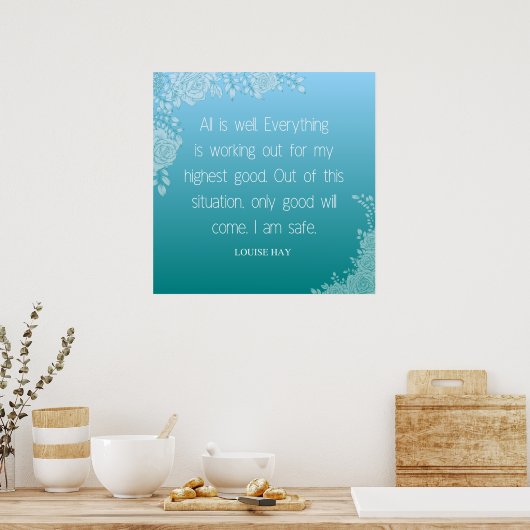 Louise Hay Quote | Alles ist gut. Ich bin sicher Poster (Küche)