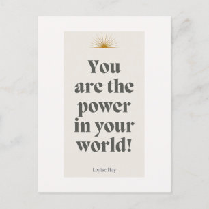 Louise Hay Zitat - Sie sind der Power in Ihrer Wel Postkarte