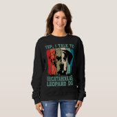 Louisiana Catahoula Leopard Dog I Talk To A Dog Mo Sweatshirt (Vorne ganz)