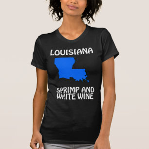 Louisiana - Garnelen und Weißwein T-Shirt