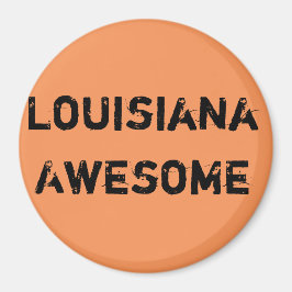 Louisiana Phantastisch Quote Magnet