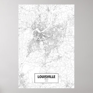 Louisville, Kentucky (schwarz auf weiß) Poster