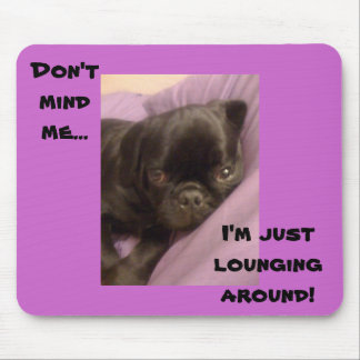 lounging Mops Mousepad