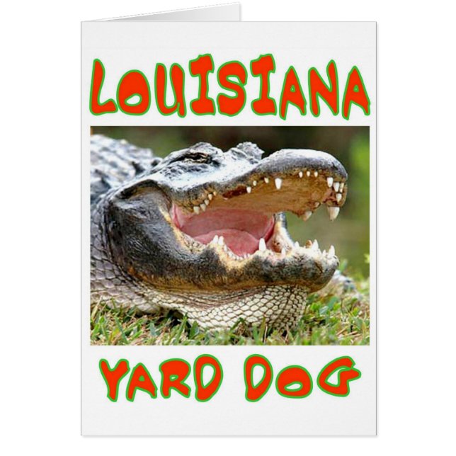 LOUSIANA YARD DOG (Vorne)