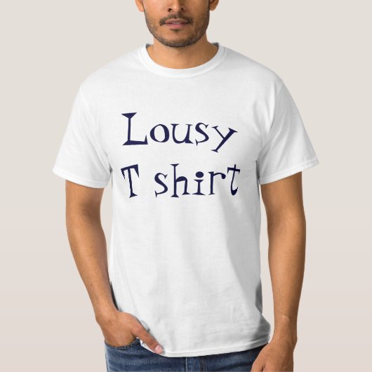 Lousy T Shirt (Vorderseite)