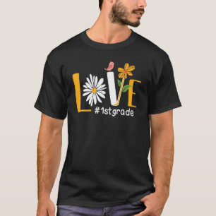 Love 1st Grade Back To School 1st Day Of School T-Shirt