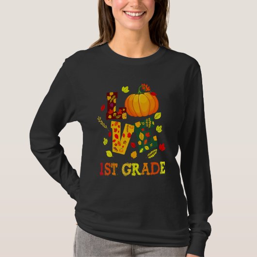 Love 1st Grade Happy Fall Y'all Autumn Teacher Stu T-Shirt (Vorderseite)
