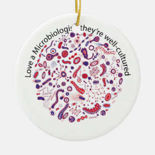 Love a Microbiologist Keramikornament