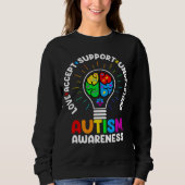 Love Accept Support Understand Autism Awareness Mo Sweatshirt (Vorderseite)