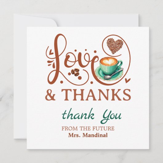 Love and Thanks Bridal Shower Wedding Coffee Theme Dankeskarte (Vorderseite)