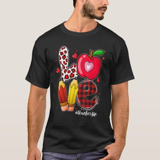 LOVE Apple Heart Teacher Life Valentine's Day Gift T-Shirt (Vorderseite)