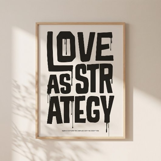 Love As Strategy Poster – Typography Wall Print
