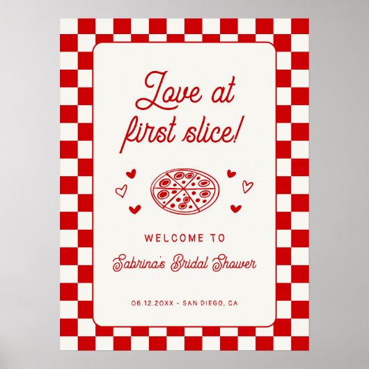 Love at First Slice Pizza Bridal Shower Welcome Poster (Vorne)