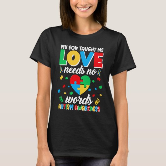 Love Autism Awareness Month Need No Words Women T-Shirt (Vorderseite)