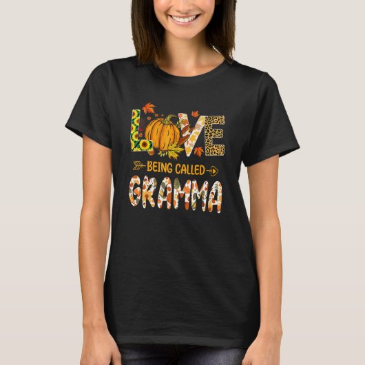 Love Being Called Gramma Pumpkin Fall Leaves Thank T-Shirt (Vorderseite)