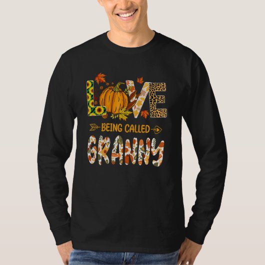 Love Being Called Granny Pumpkin Fall Leaves Thank T-Shirt (Vorderseite)