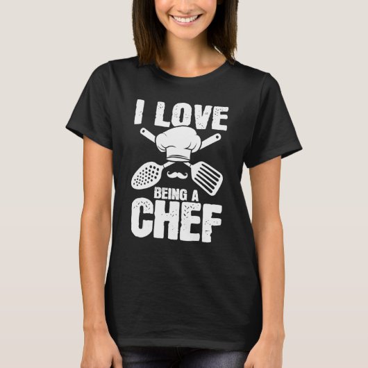 Love Being Chef Cooking Expert Cook Culinary Grap T-Shirt (Vorderseite)