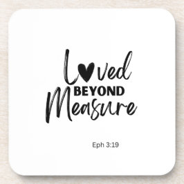 Love beyond measure Eph 3:19 Getränkeuntersetzer
