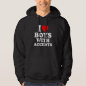 Love British Accents I love Boys with Accents Hoodie (Vorderseite)
