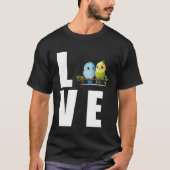 Love Budgie Mom Budgerigar Parakeet Bird 10 T-Shirt (Vorderseite)