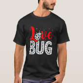 Love Bug Valentine's Day Insect Nature Date Night  T-Shirt (Vorderseite)