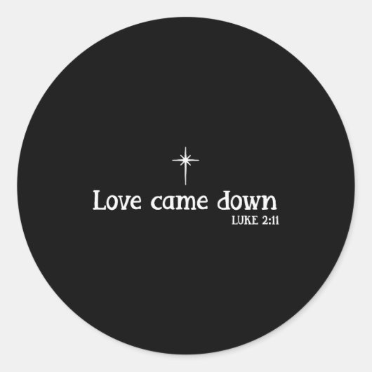 Love Came Down Bible Verse Christian Christmas Jes Runder Aufkleber (Vorderseite)