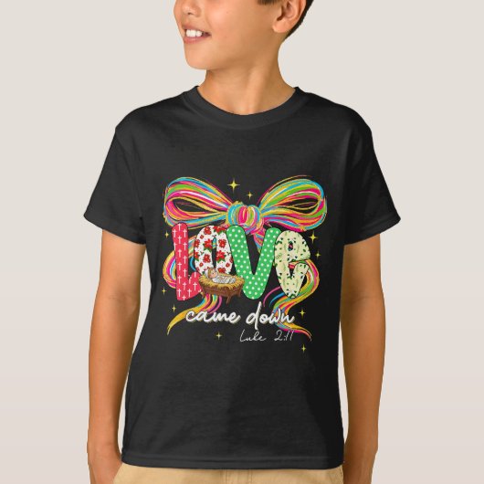 Love Came Down Coquette Bow Christian Christmas Ba T-Shirt (Vorderseite)