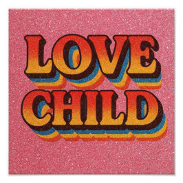 Love Child Poster Print.