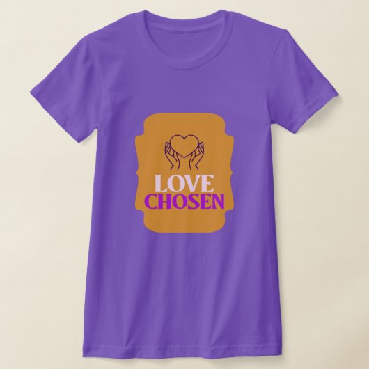 Love Chosen Adoptive Mom T-Shirt (Ablage )