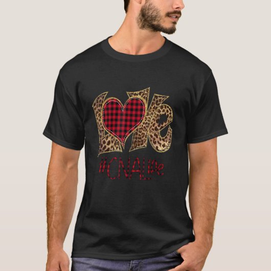 LOVE CNA Life Leopard Plaid Valentine Day Nursing  T-Shirt (Vorderseite)