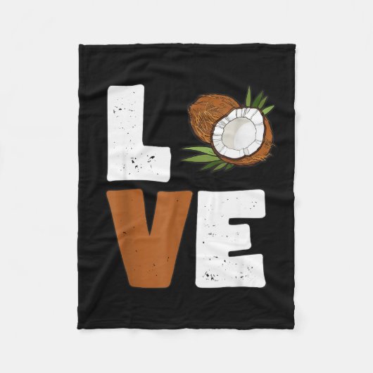 Love Coconut Women Shirt Coconut Lovers For Kids A Fleecedecke (Vorderseite)