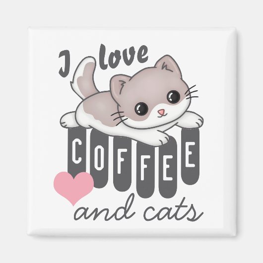 Love Coffee and Cats Cute Magnet (Vorne)