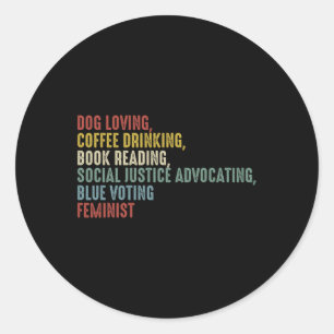 Love Coffee Drinking Book Reading Social Justice Runder Aufkleber
