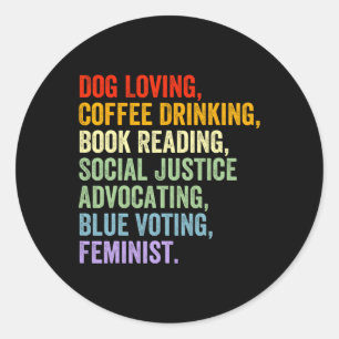 Love Coffee Drinking Book Reading Social Justice Runder Aufkleber