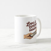 Love & Control Issues | Relationship Power Humor Kaffeetasse (VorderseiteRechts)