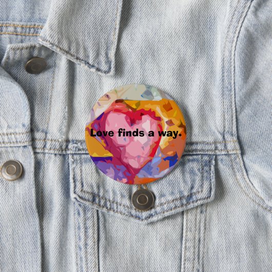 Love finds a way heart inspiration hope loving  button (Beispiel)