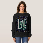 Love Floral Script Sweatshirt (Vorne ganz)