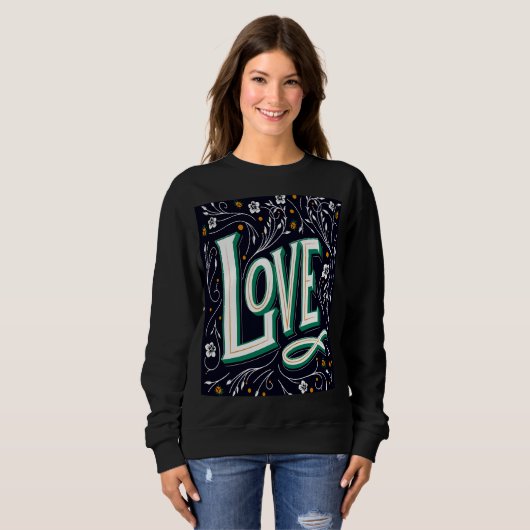 Love Floral Script Sweatshirt (Vorne ganz)