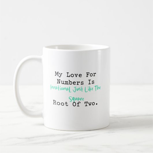 Love For Numbers Irrational Like Square Root 2 Kaffeetasse (Links)