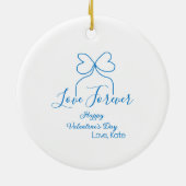 Love Forever blue bow happy Valentine's day name d Keramik Ornament (Hinten)
