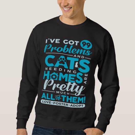 Love Foster Adopt Cat Adoption Quotes Animal Rescu Sweatshirt (Vorderseite)