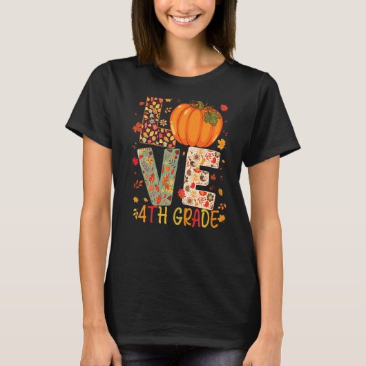 Love Fourth Grade Happy Fall Thanksgiving Women 4t T-Shirt (Vorderseite)