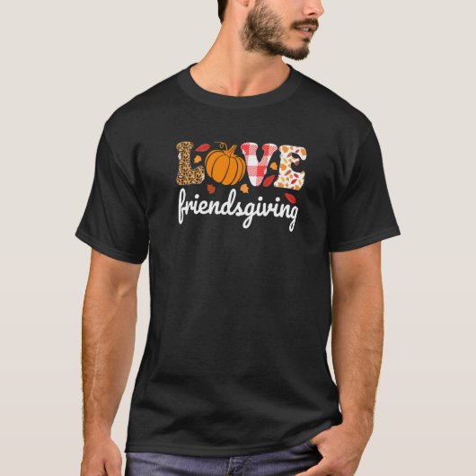 Love Friendsgiving Text with Pumpkin & Autumn Leav T-Shirt (Vorderseite)