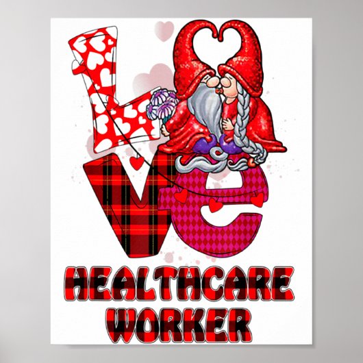 Love Gnome Healthcare Worker Valentines Day Heart  Poster (Vorne)