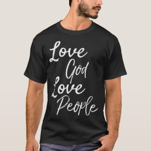 Love God Love People Shirt Vintage Christian Bible