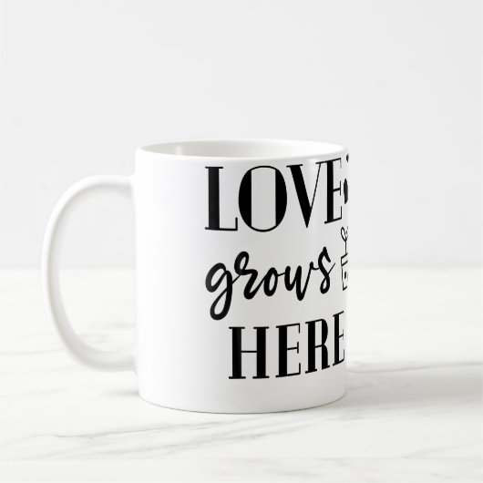 Love Grows Here Plants Flower Lover Gardening Gard Kaffeetasse (Links)