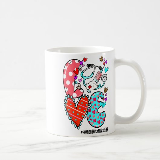 Love Home Health Nurse Life Heart Valentines Day  Kaffeetasse (Rechts)