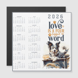 LOVE Is A Four Legged Word Dog Calendar Magnetkarte