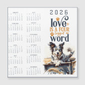 LOVE Is A Four Legged Word Dog Calendar Magnetkarte (Vorderseite)