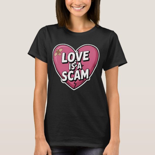 Love Is a Scam Anti Valentine Heart T-Shirt (Vorderseite)